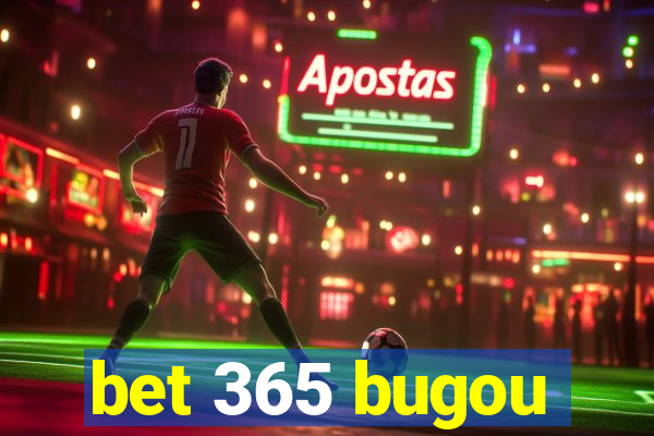 bet 365 bugou